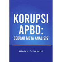 Image of Korupsi APBD: Sebuah Meta Analisis