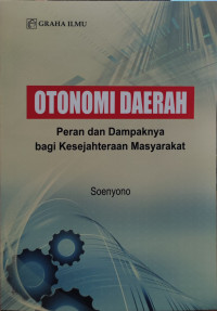 Image of Otonomi Daerah: Peran dan Dampaknya bagi Kesejahteraan Masyarakat