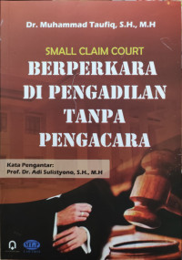 Image of Small Claim Court Berperkara di Pengadilan Tanpa Pengacara
