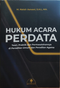 Image of Hukum Acara Perdata: Teori, Praktik dan Permasalahannya di Peradilan Umum dan Peradilan Agama
