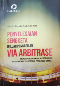 Image of Penyelesaian Sengketa Di Luar Pengadilan Via Arbitrase