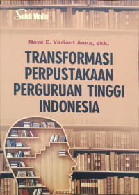 Image of Transformasi Perpustakaan Perguruan Tinggi Indonesia