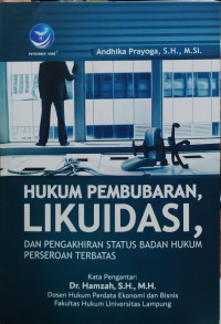 Image of Hukum Pembubaran, Likuidasi, dan Pengakhiran Status Bdan Hukum Perseroan Terbatas