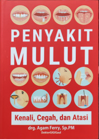 Image of Penyakit Mulut: Kenali, Cegah, dan Atasi