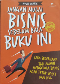 Image of Jangan Mulai Bisnis Sebelum Baca Buku Ini.