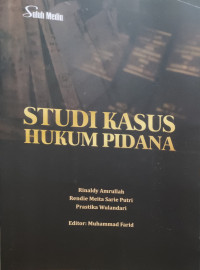 Image of Studi Kasus Hukum Pidana
