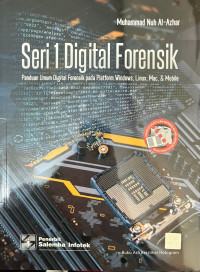 Image of Seri 1 Digital Forensik: Panduan Umum Digital Forensik pada Platform Windows, Linux, Mac & Mobile