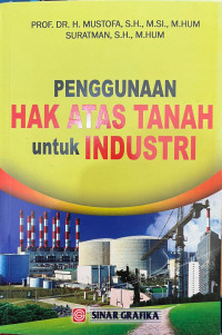 Image of Penggunaan Hak Atas Tanah untuk Industri