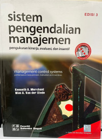 Image of Sistem Pengendalian Manajemen: pengukuran kinerja, evaluasi, dan insentif