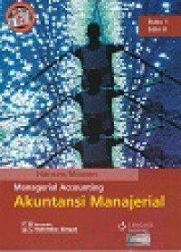 Image of Managerial Accounting: Akuntansi Manajerial 1