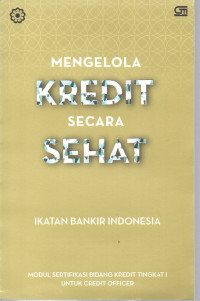 Image of Mengelola Kredit Secara Sehat