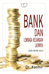 Image of Bank dan Lembaga Keuangan Lainnya. Edisi Revisi 2014