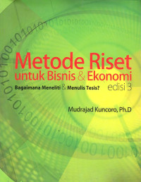 Image of Metode Riset Untuk Bisnis & Ekonomi: Bagaimana Meneliti dan Menulis Tesis?