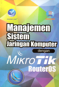 Image of Manajemen Sistem Jaringan Komputer dengan Mikro TIK RouterOS