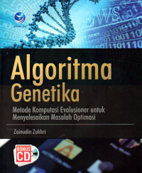 Image of Algoritma Genetika: Metode Komputasi Evolusioner untuk Menyelesaikan Masalah Optimasi