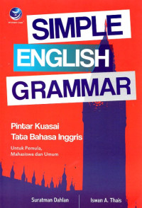 Image of Simple English Grammar : Pintar Kuasai Tata Bahasa Inggris