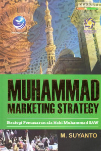 Image of Muhammad Marketing Strategy : Strategi Pemasaran ala Nabi Muhammad SAW