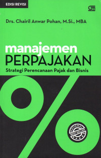 Image of Manajemen Perpajakan (Strategi Perencanaan Pajak dan Bisnis)