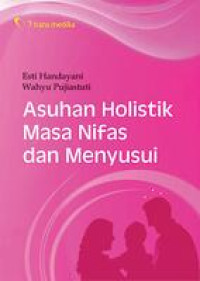 Image of Asuhan Holistik Masa Nifas dan Menyusui