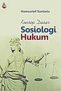 Image of Konsep Dasar Sosiologi Hukum