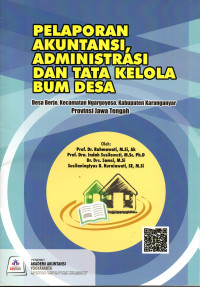 Image of Pelaporan Akuntansi, Administrasi dan Tata Kelola Bum Desa: Desa Berjo, Kecamatan Ngargoyoso, Kab. Karanganyar Prov. Jawa Tengah